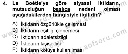 Siyasi Düşünceler Tarihi Dersi 2013 - 2014 Yılı (Final) Dönem Sonu Sınav Soruları 4. Soru