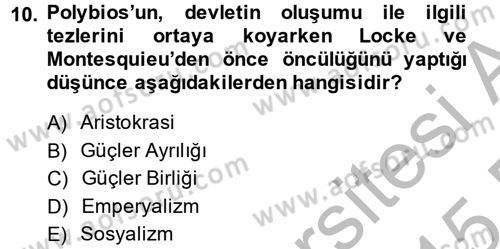 Siyasi Düşünceler Tarihi Dersi 2014 - 2015 Yılı (Vize) Ara Sınavı 10. Soru