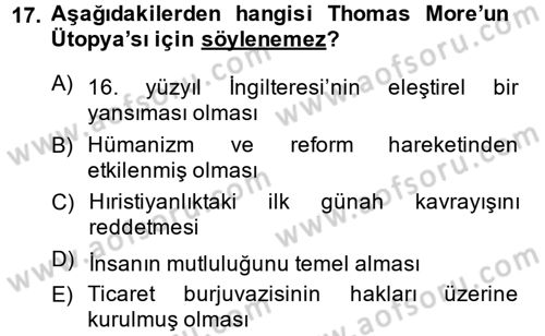 Siyasi Düşünceler Tarihi Dersi 2014 - 2015 Yılı (Vize) Ara Sınav Soruları 17. Soru