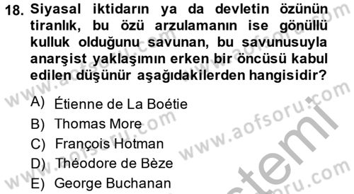 Siyasi Düşünceler Tarihi Dersi 2014 - 2015 Yılı (Vize) Ara Sınav Soruları 18. Soru