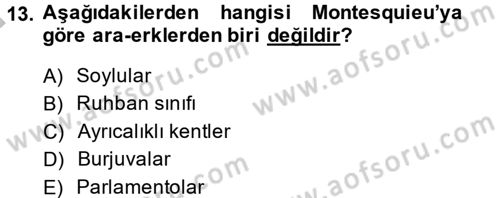 Siyasi Düşünceler Tarihi Dersi 2014 - 2015 Yılı (Final) Dönem Sonu Sınav Soruları 13. Soru