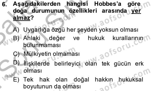 Siyasi Düşünceler Tarihi Dersi 2014 - 2015 Yılı (Final) Dönem Sonu Sınav Soruları 6. Soru