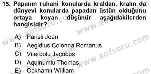 Siyasi Düşünceler Tarihi Dersi 2015 - 2016 Yılı (Vize) Ara Sınav Soruları 15. Soru