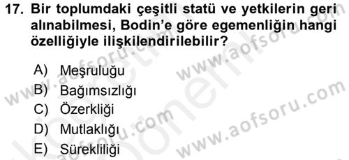 Siyasi Düşünceler Tarihi Dersi 2015 - 2016 Yılı (Vize) Ara Sınav Soruları 17. Soru