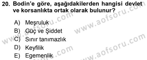 Siyasi Düşünceler Tarihi Dersi 2015 - 2016 Yılı (Vize) Ara Sınav Soruları 20. Soru
