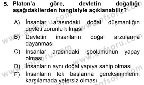 Siyasi Düşünceler Tarihi Dersi 2015 - 2016 Yılı (Vize) Ara Sınav Soruları 5. Soru