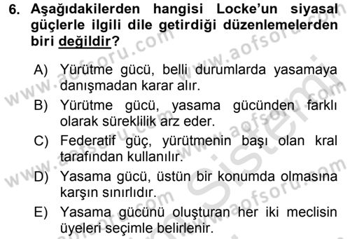 Siyasi Düşünceler Tarihi Dersi 2015 - 2016 Yılı (Final) Dönem Sonu Sınav Soruları 6. Soru