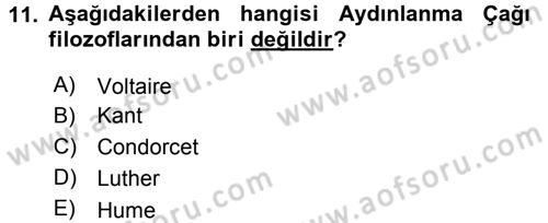 Siyasi Düşünceler Tarihi Dersi 2016 - 2017 Yılı (Final) Dönem Sonu Sınav Soruları 11. Soru