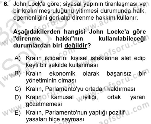 Siyasi Düşünceler Tarihi Dersi 2016 - 2017 Yılı (Final) Dönem Sonu Sınav Soruları 6. Soru