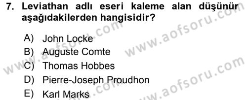 Siyasi Düşünceler Tarihi Dersi 2016 - 2017 Yılı (Final) Dönem Sonu Sınav Soruları 7. Soru