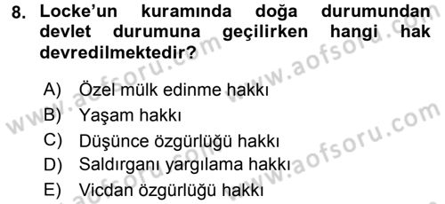 Siyasi Düşünceler Tarihi Dersi 2016 - 2017 Yılı (Final) Dönem Sonu Sınav Soruları 8. Soru