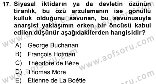 Siyasi Düşünceler Tarihi Dersi 2017 - 2018 Yılı (Vize) Ara Sınav Soruları 17. Soru