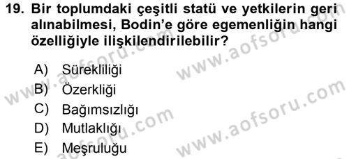 Siyasi Düşünceler Tarihi Dersi 2017 - 2018 Yılı (Vize) Ara Sınavı 19. Soru