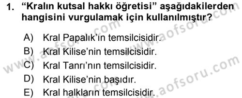 Siyasi Düşünceler Tarihi Dersi 2017 - 2018 Yılı (Final) Dönem Sonu Sınav Soruları 1. Soru