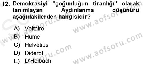 Siyasi Düşünceler Tarihi Dersi 2018 - 2019 Yılı (Final) Dönem Sonu Sınav Soruları 12. Soru