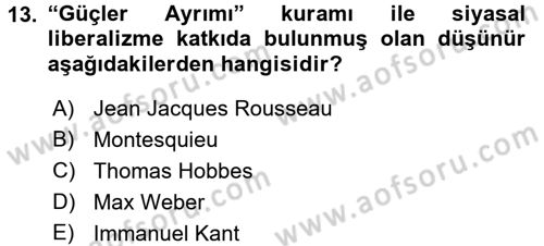 Siyasi Düşünceler Tarihi Dersi 2018 - 2019 Yılı (Final) Dönem Sonu Sınav Soruları 13. Soru