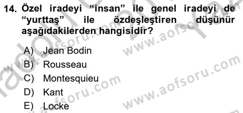 Siyasi Düşünceler Tarihi Dersi 2018 - 2019 Yılı Yaz Okulu Sınav Soruları 14. Soru