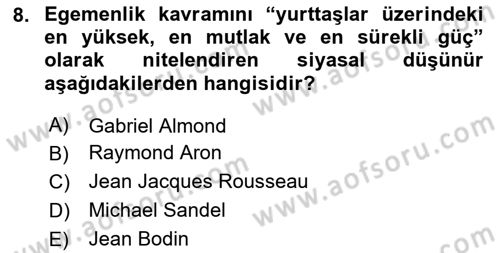 Siyasi Düşünceler Tarihi Dersi 2020 - 2021 Yılı Yaz Okulu Sınav Soruları 8. Soru
