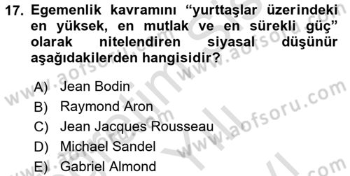 Siyasi Düşünceler Tarihi Dersi 2021 - 2022 Yılı (Vize) Ara Sınav Soruları 17. Soru