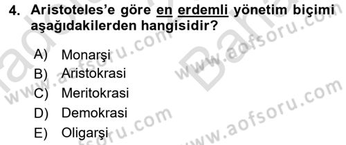 Siyasi Düşünceler Tarihi Dersi 2021 - 2022 Yılı (Vize) Ara Sınav Soruları 4. Soru