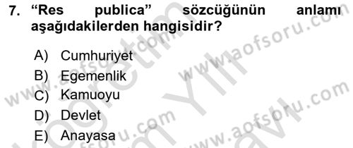 Siyasi Düşünceler Tarihi Dersi 2021 - 2022 Yılı (Vize) Ara Sınavı 7. Soru