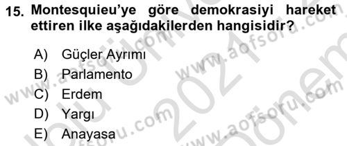 Siyasi Düşünceler Tarihi Dersi 2021 - 2022 Yılı (Final) Dönem Sonu Sınavı 15. Soru