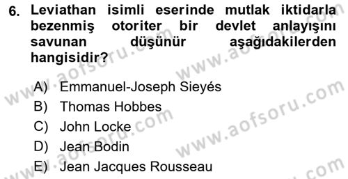 Siyasi Düşünceler Tarihi Dersi 2021 - 2022 Yılı (Final) Dönem Sonu Sınav Soruları 6. Soru