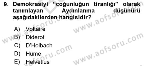 Siyasi Düşünceler Tarihi Dersi 2021 - 2022 Yılı (Final) Dönem Sonu Sınav Soruları 9. Soru