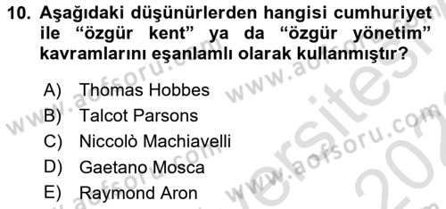 Siyasi Düşünceler Tarihi Dersi 2021 - 2022 Yılı Yaz Okulu Sınav Soruları 10. Soru