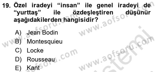 Siyasi Düşünceler Tarihi Dersi 2021 - 2022 Yılı Yaz Okulu Sınav Soruları 19. Soru