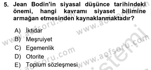 Siyasi Düşünceler Tarihi Dersi 2021 - 2022 Yılı Yaz Okulu Sınav Soruları 5. Soru
