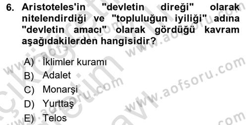 Siyasi Düşünceler Tarihi Dersi 2021 - 2022 Yılı Yaz Okulu Sınav Soruları 6. Soru