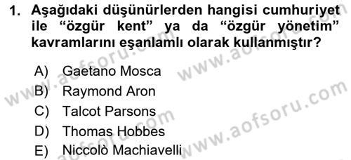 Siyasi Düşünceler Tarihi Dersi 2022 - 2023 Yılı Yaz Okulu Sınav Soruları 1. Soru