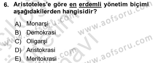 Siyasi Düşünceler Tarihi Dersi 2022 - 2023 Yılı Yaz Okulu Sınavı 6. Soru