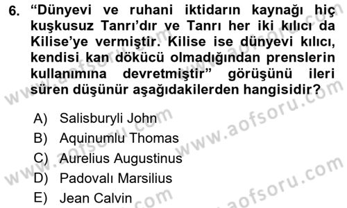 Siyasi Düşünceler Tarihi Dersi 2023 - 2024 Yılı (Vize) Ara Sınav Soruları 6. Soru
