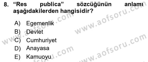 Siyasi Düşünceler Tarihi Dersi 2023 - 2024 Yılı (Vize) Ara Sınav Soruları 8. Soru