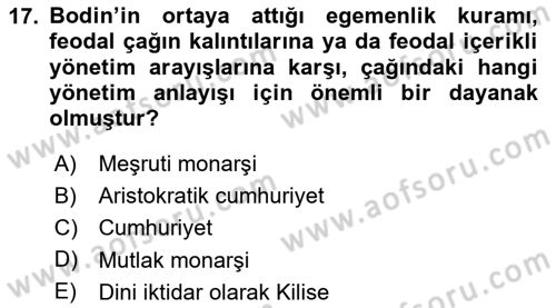 Siyasi Düşünceler Tarihi Dersi 2024 - 2025 Yılı (Vize) Ara Sınav Soruları 17. Soru