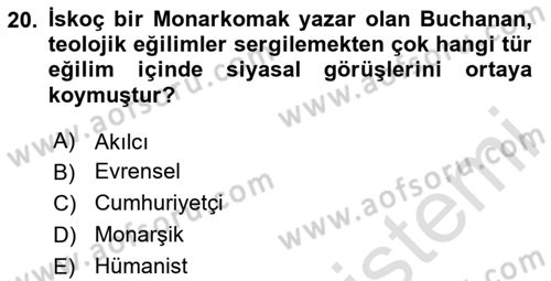 Siyasi Düşünceler Tarihi Dersi 2024 - 2025 Yılı (Vize) Ara Sınav Soruları 20. Soru