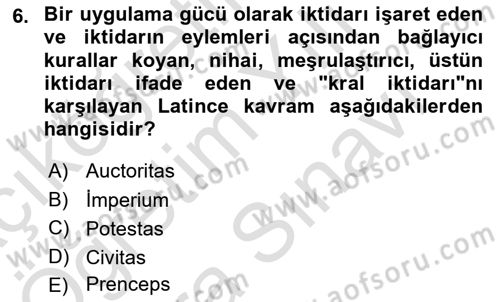 Siyasi Düşünceler Tarihi Dersi 2024 - 2025 Yılı (Vize) Ara Sınav Soruları 6. Soru