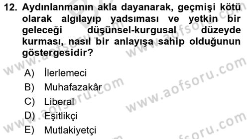 Siyasi Düşünceler Tarihi Dersi 2024 - 2025 Yılı (Final) Dönem Sonu Sınav Soruları 12. Soru