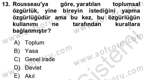 Siyasi Düşünceler Tarihi Dersi 2024 - 2025 Yılı (Final) Dönem Sonu Sınav Soruları 13. Soru