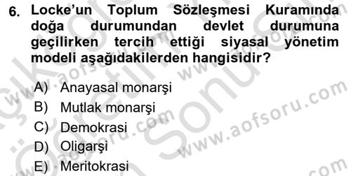 Siyasi Düşünceler Tarihi Dersi 2024 - 2025 Yılı (Final) Dönem Sonu Sınav Soruları 6. Soru