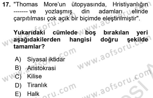 Siyasi Düşünceler Tarihi Dersi 2025 - 2026 Yılı (Vize) Ara Sınav Soruları 17. Soru