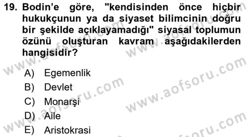 Siyasi Düşünceler Tarihi Dersi 2025 - 2026 Yılı (Vize) Ara Sınav Soruları 19. Soru