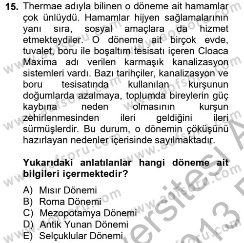 Bilim ve Teknoloji Tarihi Dersi 2012 - 2013 Yılı (Vize) Ara Sınavı 15. Soru