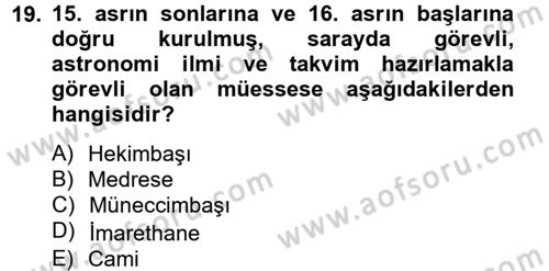 Bilim ve Teknoloji Tarihi Dersi 2012 - 2013 Yılı (Final) Dönem Sonu Sınavı 19. Soru