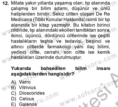 Bilim ve Teknoloji Tarihi Dersi 2013 - 2014 Yılı (Final) Dönem Sonu Sınavı 12. Soru