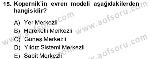 Bilim ve Teknoloji Tarihi Dersi 2014 - 2015 Yılı Tek Ders Sınav Soruları 15. Soru