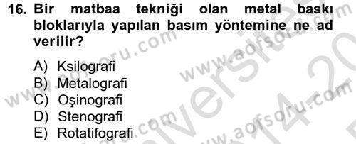 Bilim ve Teknoloji Tarihi Dersi 2014 - 2015 Yılı Tek Ders Sınav Soruları 16. Soru