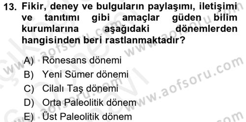 Bilim ve Teknoloji Tarihi Dersi 2015 - 2016 Yılı Tek Ders Sınavı 13. Soru